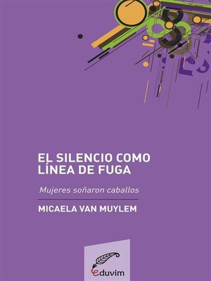 cover image of Silencio como línea de fuga
